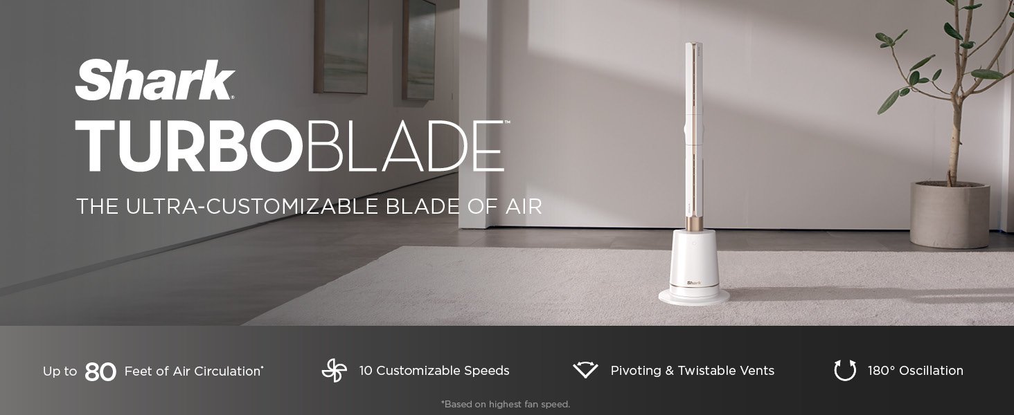 From the manufacturer TF202S Click to play video Shark TurboBlade Fan.oscillates 180°. circulates and propels air. 10 noise levels + 10 speeds. easy to clean.